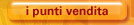 I Punti Vendita